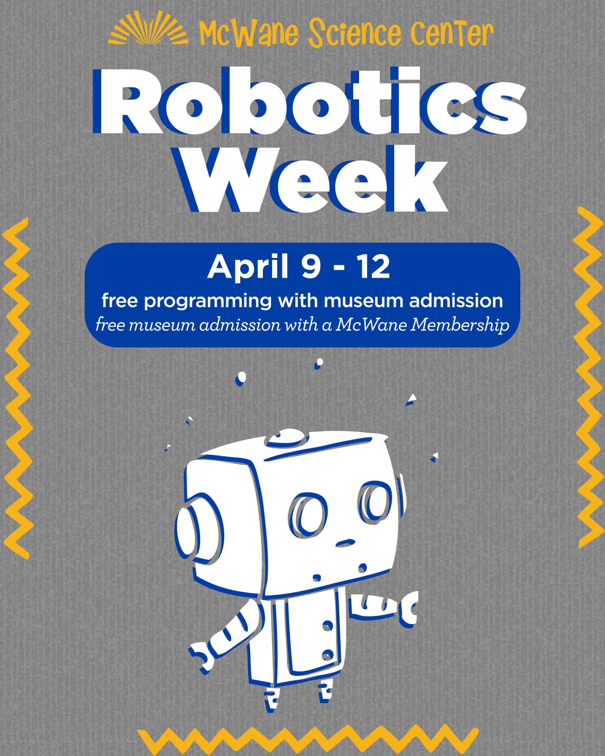 Robotics Week April 9-12